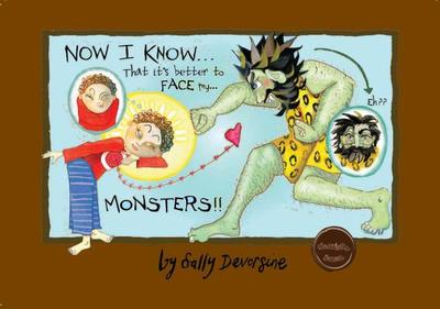 Now I Know... That It's Better to Face My Monsters - Devorsine, Sally