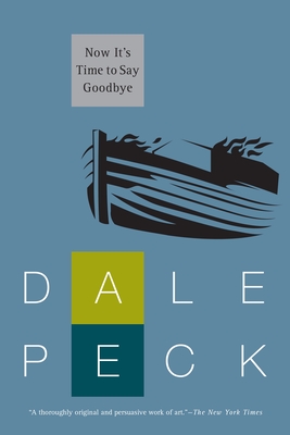 Now It's Time to Say Goodbye - Peck, Dale