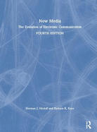 Now Media: The Evolution of Electronic Communication