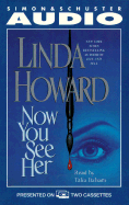 Now You See Her - Howard, Linda, and Balsam, Talia (Read by)