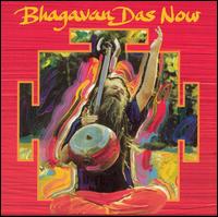 Now - Bhagavan Das