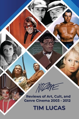 Nozone - Reviews of Art, Cult, and Genre Cinema, 2003-2012 - Lucas, Tim