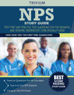 NPS Study Guide: Prep Book and Practice Test Questions for The Neonatal and Pediatric Respiratory Care Specialty Exam