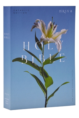 NRSV Catholic Edition Bible, Easter Lily Paperback (Global Cover Series): Holy Bible - Catholic Bible Press