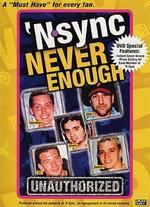 *NSYNC: Never Enough - Unauthorized