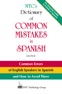 NTC's Dictionary of Common Mistakes in Spanish