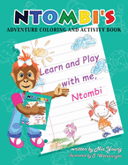 Ntombi's Adventure Coloring and Activity Book: Kids