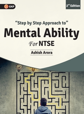 NTSE 2019 Step by Step Approach to Mental Ability by Ashish Arora - Arora, Ashish