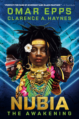 Nubia: The Awakening - Epps, Omar, and Haynes, Clarence A