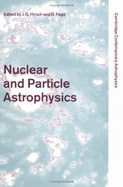 Nuclear and Particle Astrophysics