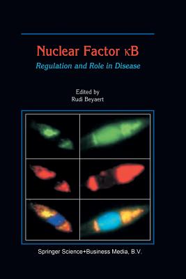 Nuclear Factor  b: Regulation and Role in Disease - Beyaert, R (Editor)