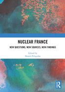 Nuclear France: New Questions, New Sources, New Findings