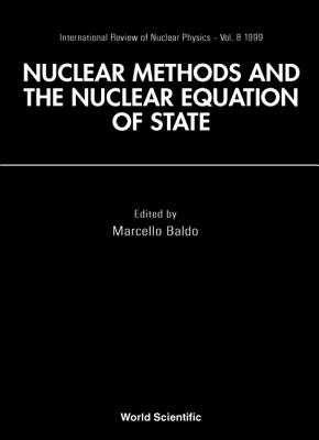 Nuclear Methods and Nuclear Equation of State - Baldo, Marcello (Editor)