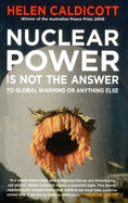 Nuclear Power is Not the Answer to Global Warming or Anything Else
