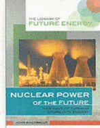 Nuclear Power of the Future