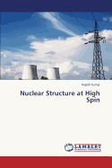 Nuclear Structure at High Spin