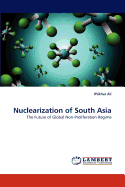 Nuclearization of South Asia