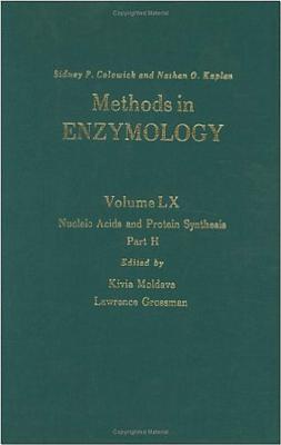 Nucleic Acids and Protein Synthesis, Part H: Volume 60: Nucleic Acids and Protein Synthesis Part H - Colowick, Sidney (Editor), and Kaplan, Nathan P, and Colowick, Nathan P