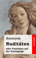 Nuditaten Oder Fantasien Auf Der Venusgeige - Anonym