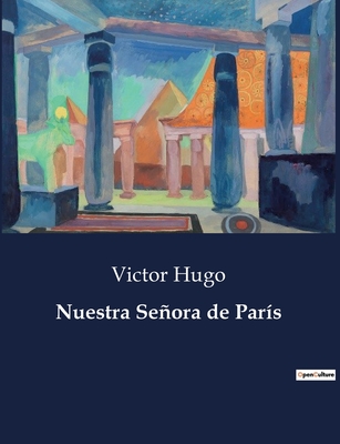 Nuestra Seora de Pars - Hugo, Victor