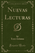 Nuevas Lecturas (Classic Reprint)