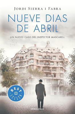 Nueve dias de abril / Nine Days in April - Sierra I Fabra, Jordi
