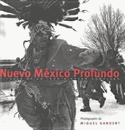 Nuevo Mexico Profundo: Rituals of an Indo-Hispano Homeland