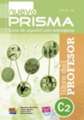 Nuevo Prisma C2 Teacher's Edition Plus Eleteca - Nuevo Prisma Team