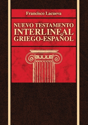 Nuevo Testamento Interlineal Griego-Espaol - Lacueva, Francisco