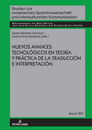 Nuevos Avances Tecnol?gicos En Teor?a Y Prctica de la Traducci?n E Interpretaci?n