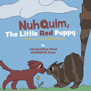 Nuhquim, The Little Red Puppy: A Star and Bumblebee Book