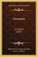 Numantia: A Tragedy (1885)