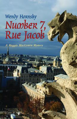 Number 7, Rue Jacob: A Maggie Macgowen Mystery - Hornsby, Wendy