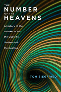 Number of the Heavens: A History of the Multiverse and the Quest to Understand the Cosmos