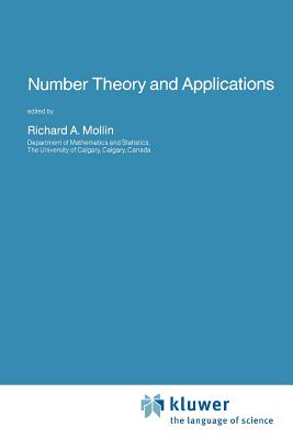 Number Theory and Applications - Mollin, Richard A. (Editor)