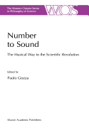 Number to Sound: The Musical Way to the Scientific Revolution