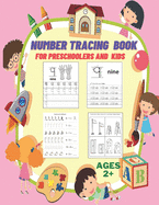 Number Tracing Book for Preschoolers and Kids Ages 2+: Numbers Tracing and Matching Activities for 2+ Years old and Kindergarten,8.5X11,80 pages.