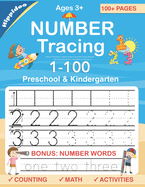 Number Tracing book for Preschoolers: Preschool Numbers Tracing Math Practice Workbook: Math Activity Book for Pre K, Kindergarten and Kids Ages 3-5