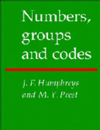 Numbers, Groups and Codes