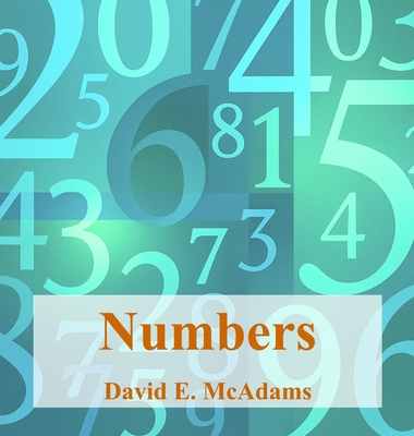 Numbers: Numbers Help Us Understand Our World - McAdams, David E