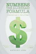 Numbers the Algebraic Formula: Combinations to the Lottery