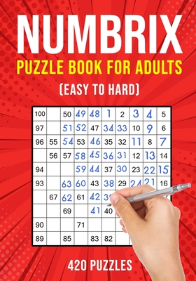 Numbrix Puzzle Books for Adults: Numbricks Math Logic Puzzle Book Easy to Hard 420 Puzzles - Publishing, Puzzle King