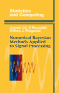 Numerical Bayesian Methods Applied to Signal Processing