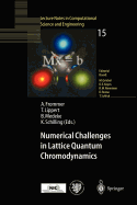 Numerical Challenges in Lattice Quantum Chromodynamics: Joint Interdisciplinary Workshop of John Von Neumann Institute for Computing, Julich, and Institute of Applied Computer Science, Wuppertal University, August 1999