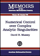 Numerical Control Over Complex Analytic Singularities