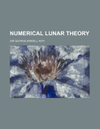 Numerical lunar theory