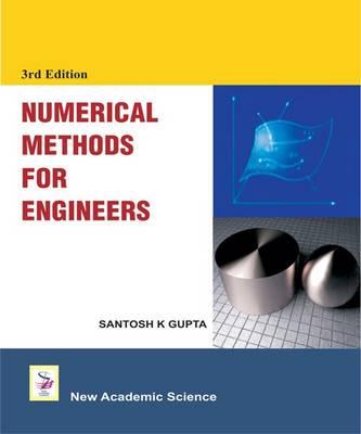 Numerical Methods For Engineers - Gupta, Santosh K.