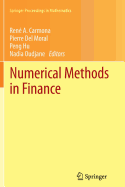 Numerical Methods in Finance: Bordeaux, June 2010 - Carmona, Ren (Editor), and del Moral, Pierre (Editor), and Hu, Peng (Editor)