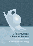 Numerical Modeling of Coupled Phenomena in Science and Engineering: Practical Use and Examples