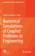 Numerical Simulations of Coupled Problems in Engineering